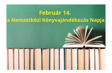 Kiemelt kép a Február 14. a Nemzetközi Könyvajándékozás Napja című bejegyzéshez